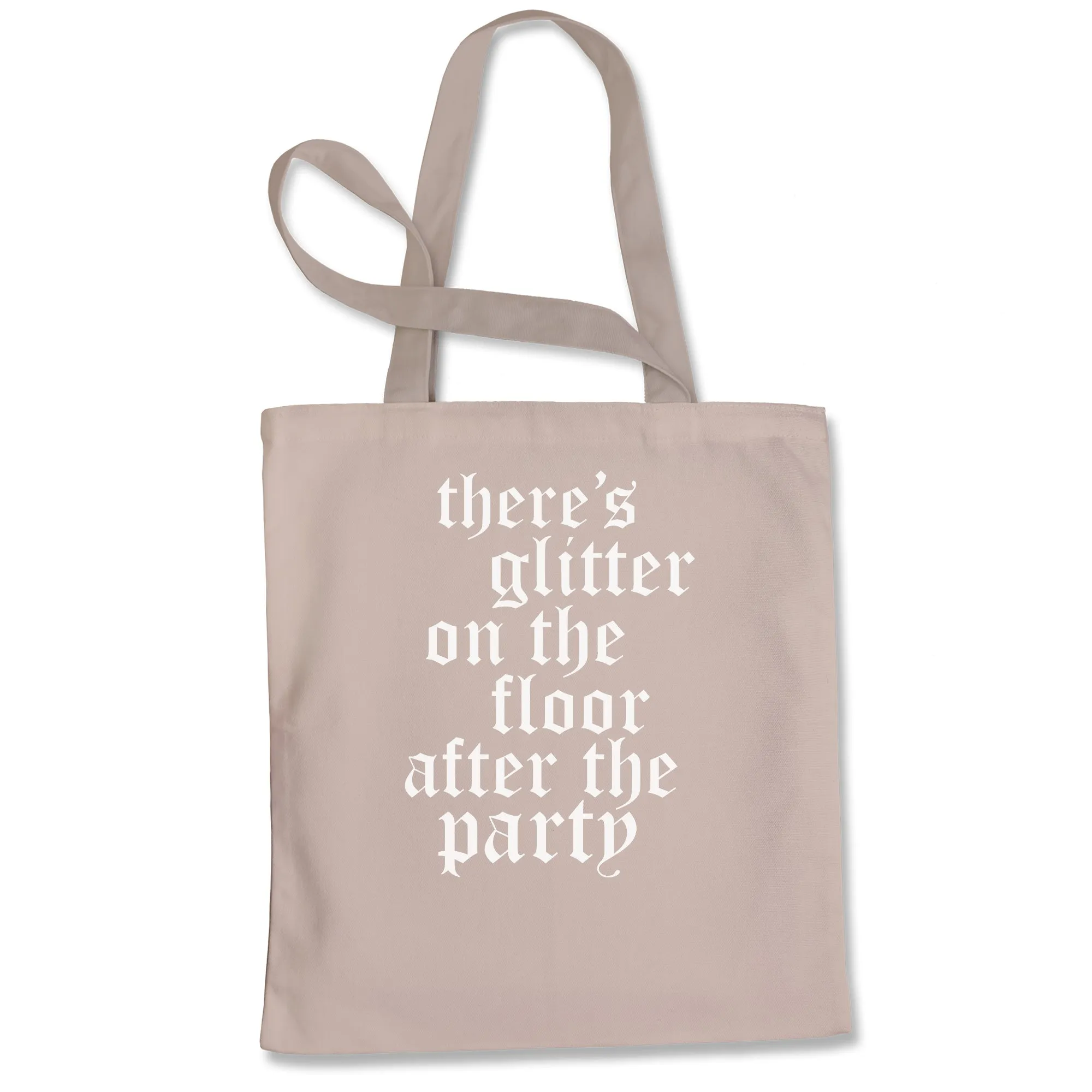 Glitter On The Floor Reputation Tote Bag