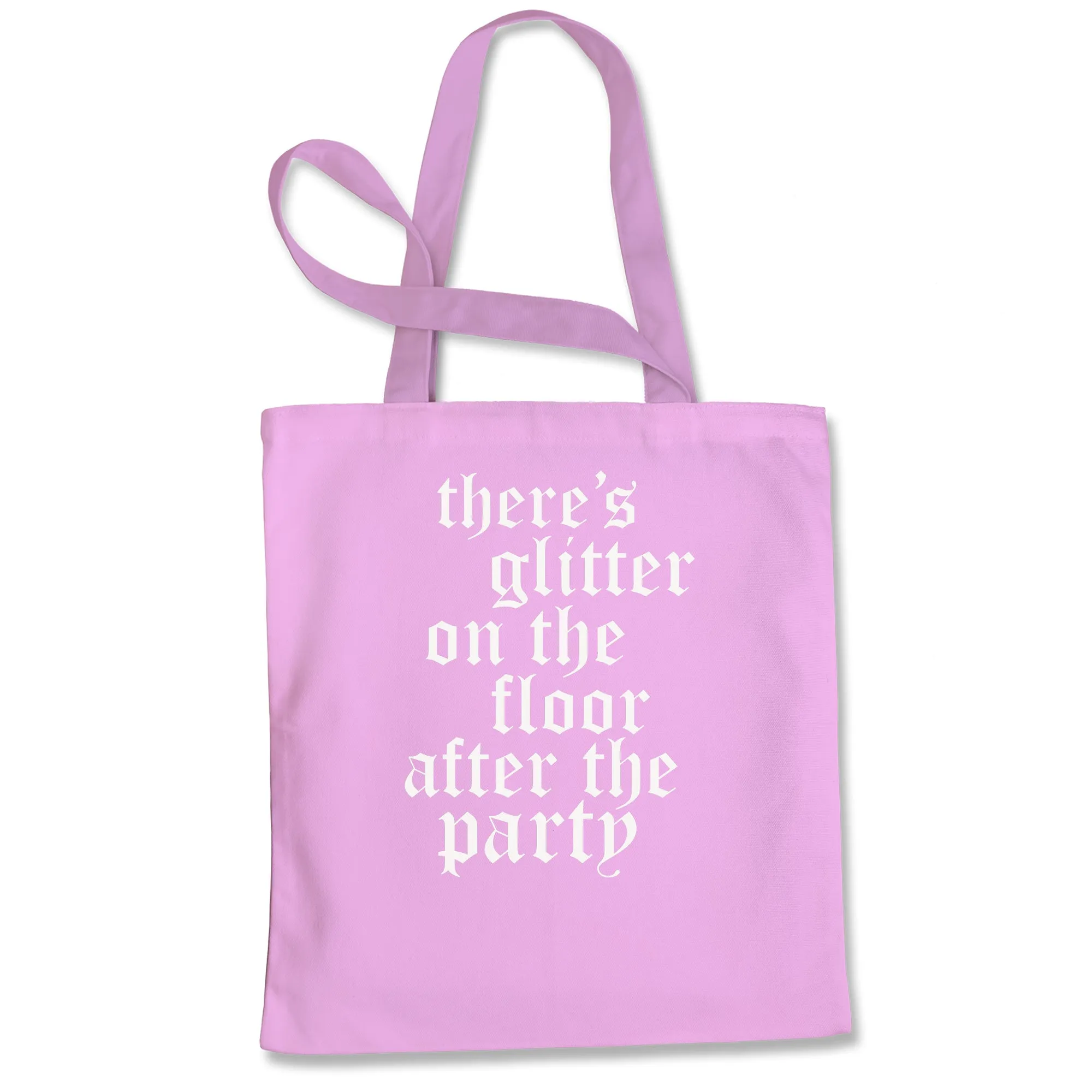Glitter On The Floor Reputation Tote Bag