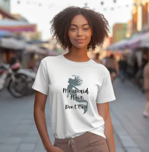 Mermaid Hair Don't Care Tee