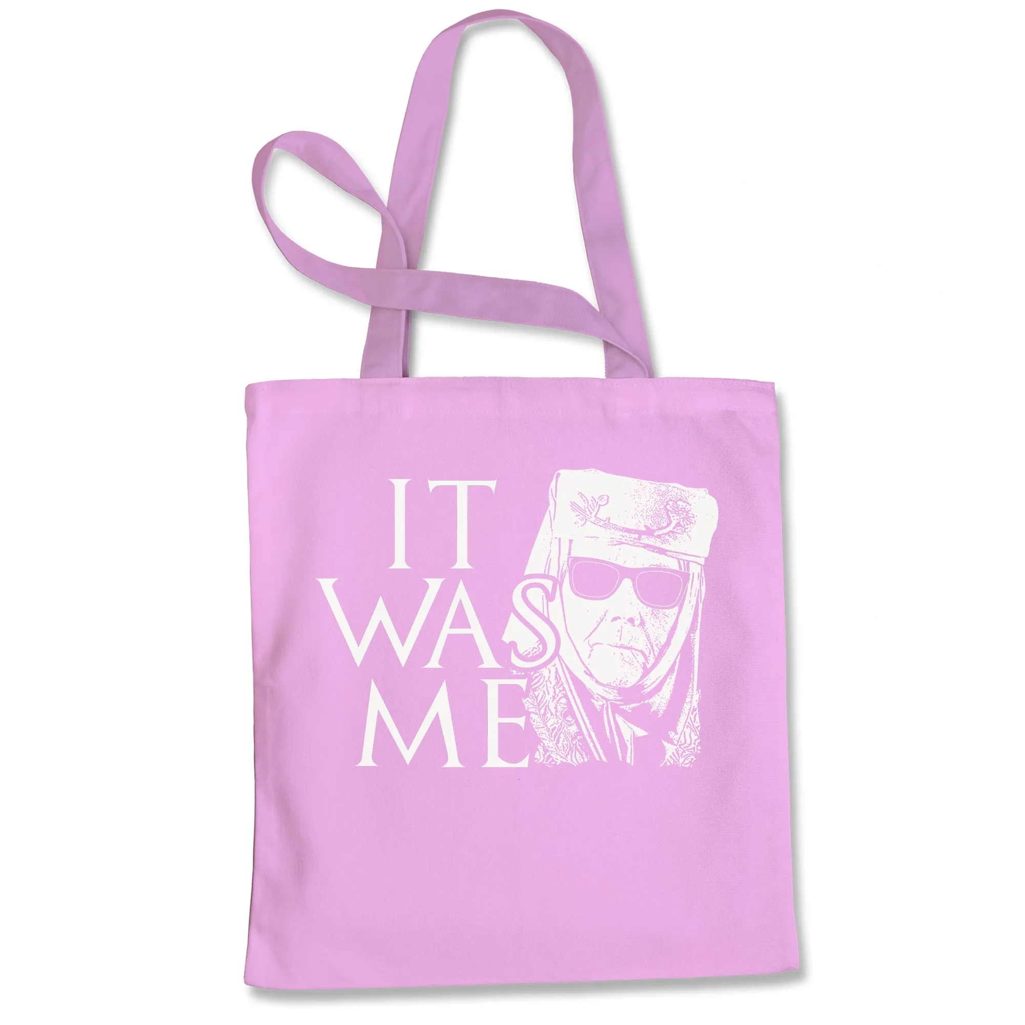 Olenna It Was Me Tell Cersei  Tote Bag